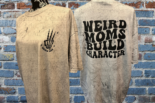 Weird Moms Build Character Tee