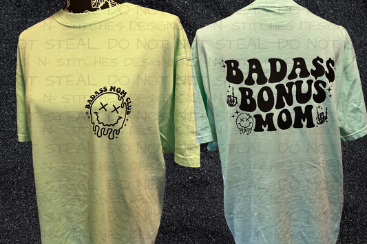 Badass Bonus Mom Tee