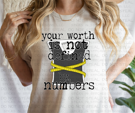 Your Worth isn't Defined by Numbers Tee